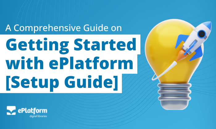 Getting Started with ePlatform: Setup Guide