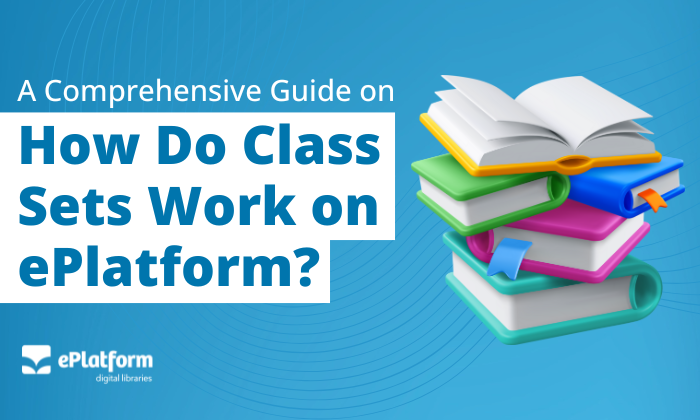 How Do Class Sets Work on ePlatform?